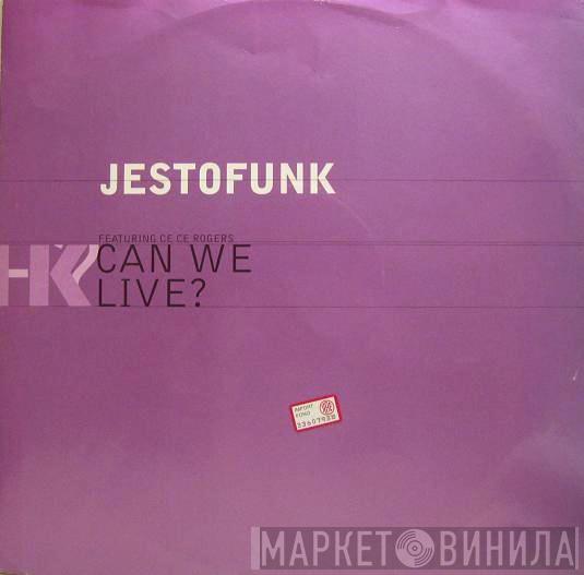 Jestofunk, Ce Ce Rogers - Can We Live?