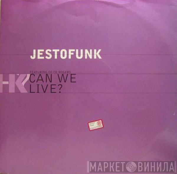 Jestofunk, Ce Ce Rogers - Can We Live?