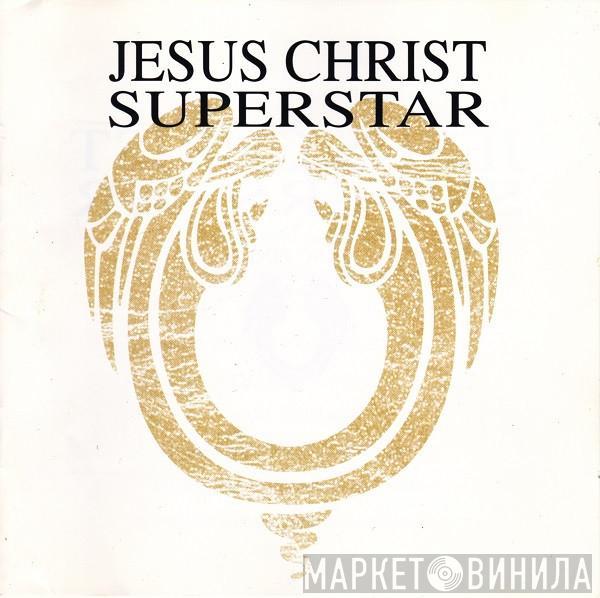  - Jesus Christ Superstar - "A Rock Opera"