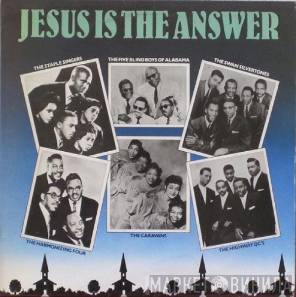  - Jesus Is The Answer