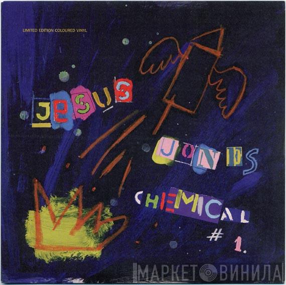 Jesus Jones - Chemical # 1.