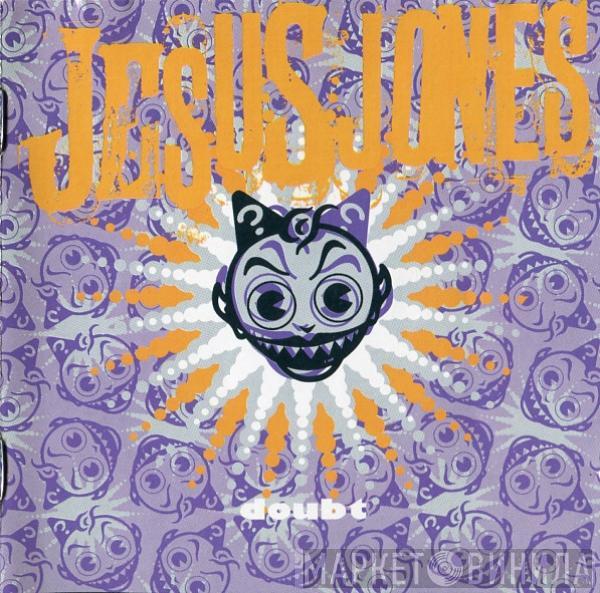 Jesus Jones - Doubt