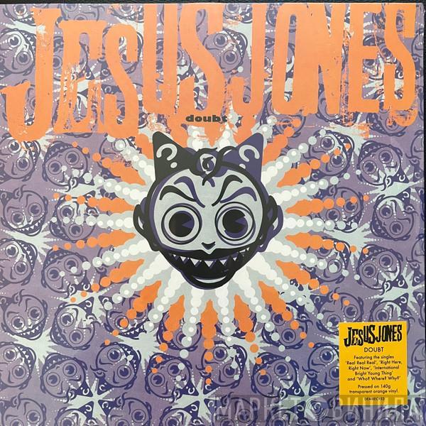 Jesus Jones - Doubt