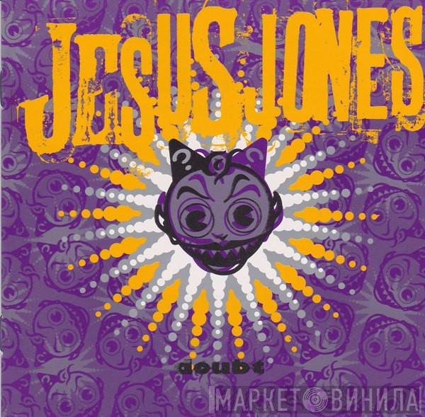 Jesus Jones - Doubt