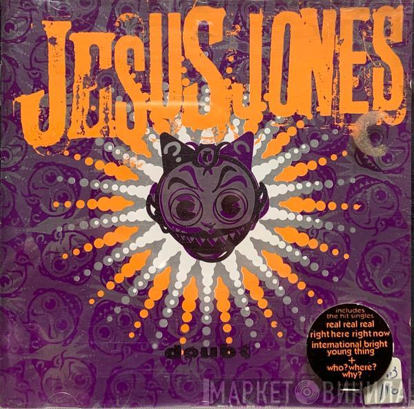 Jesus Jones - Doubt