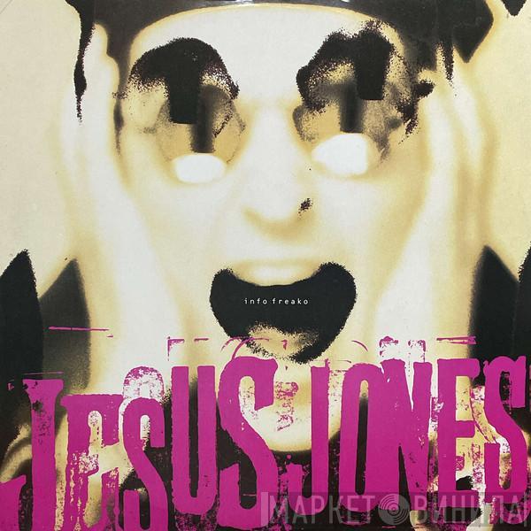 Jesus Jones - Info Freako