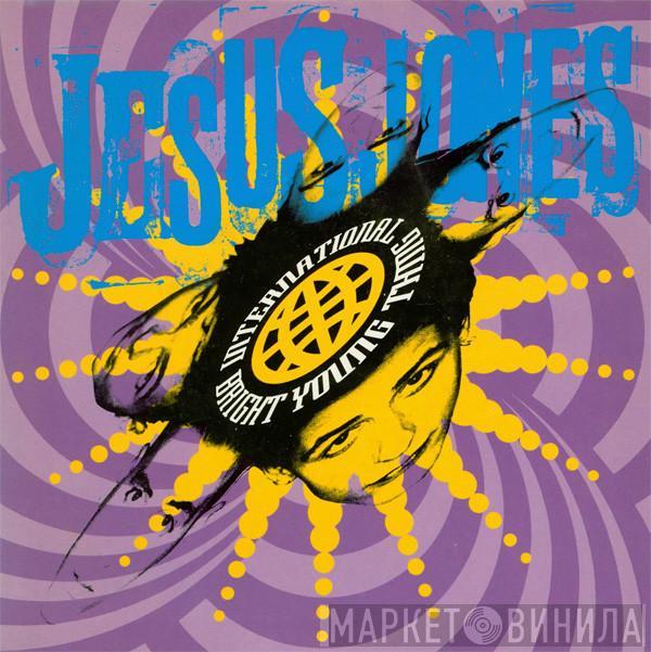 Jesus Jones - International Bright Young Thing