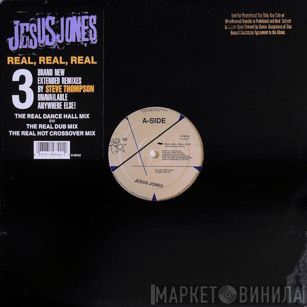  Jesus Jones  - Real, Real, Real