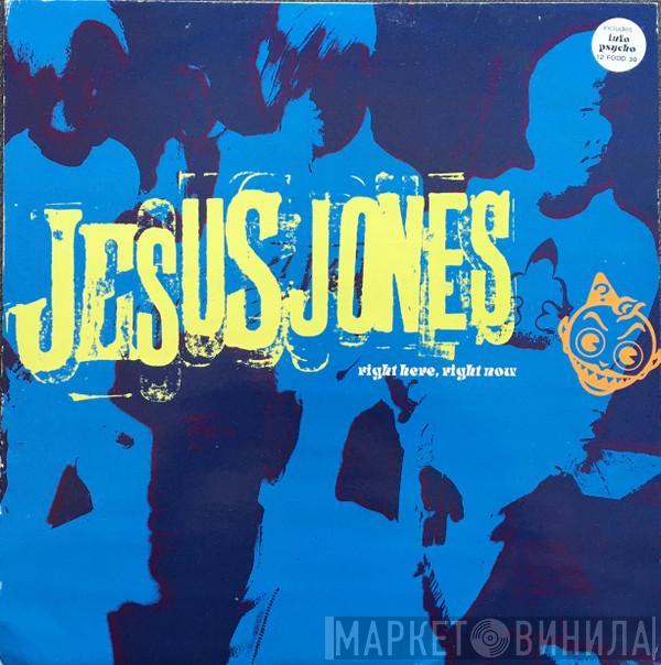 Jesus Jones - Right Here, Right Now