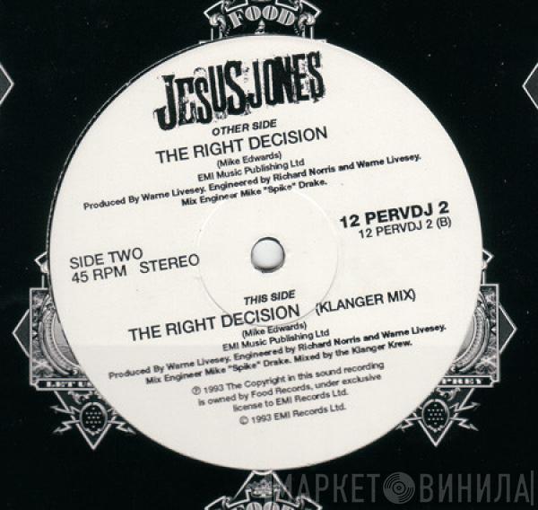 Jesus Jones - The Right Decision