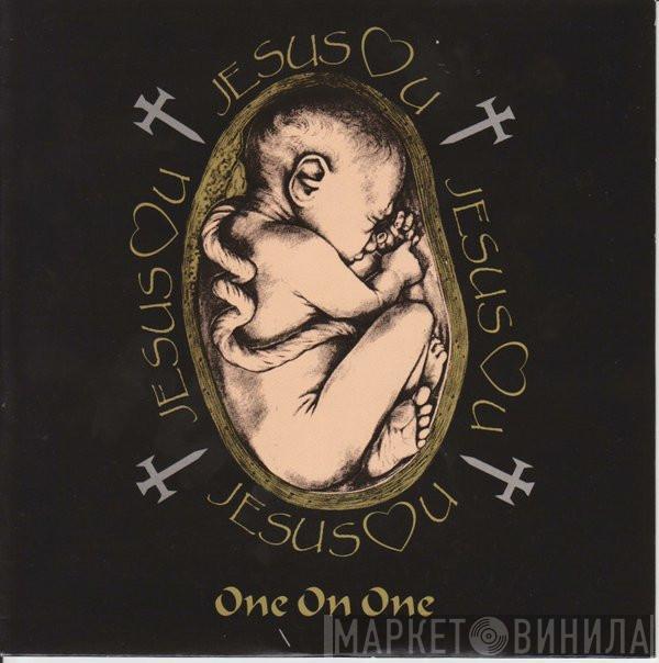 Jesus Loves You - One On One