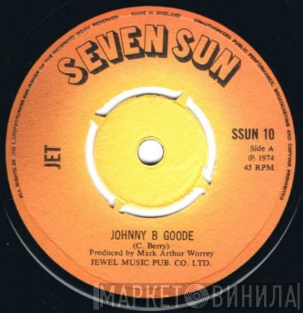 Jet  - Johnny B Goode / Rocking Machine