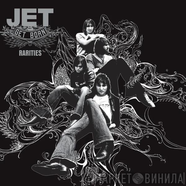 Jet  - Get Born Rarities