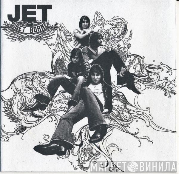 Jet  - Get Born