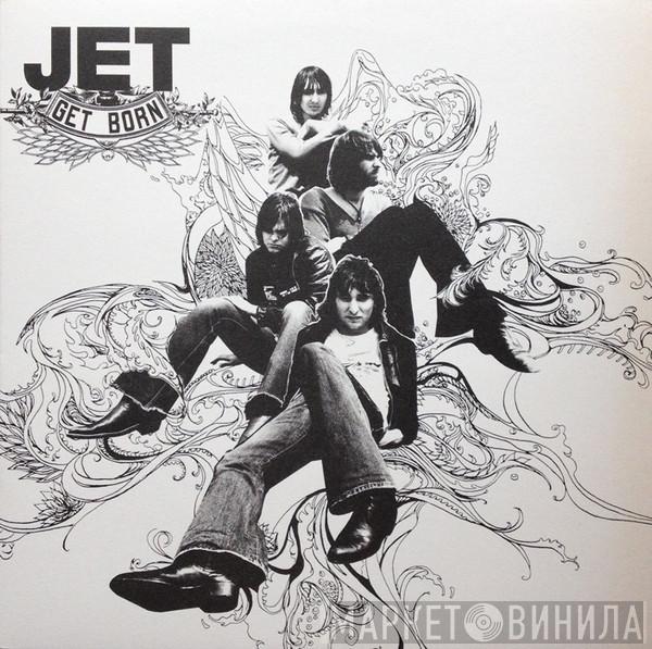  Jet   - Get Born