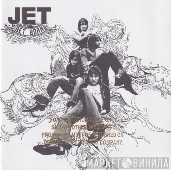  Jet   - Get Born