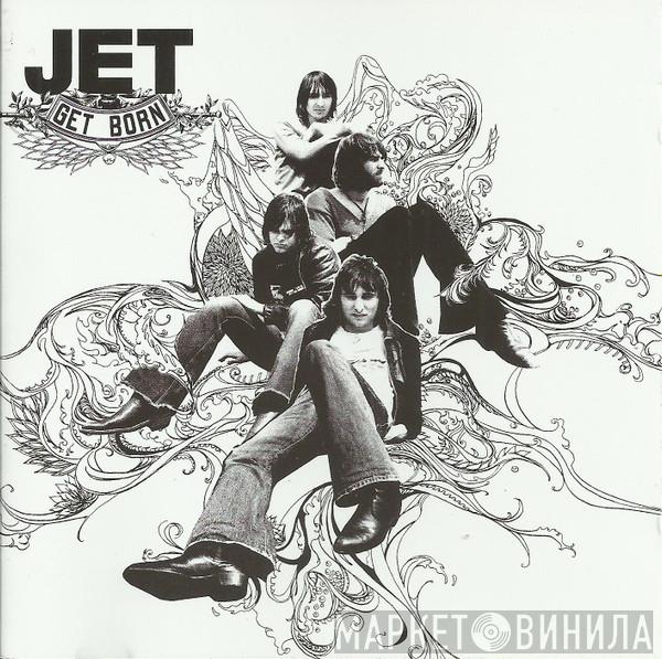 Jet  - Get Born