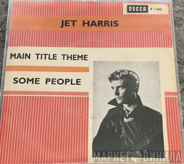  Jet Harris  - Main Title Theme / Some People