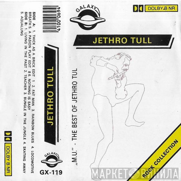  Jethro Tull  - "M.U." The Best Of Jethro Tull