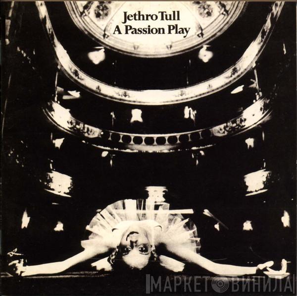  Jethro Tull  - A Passion Play