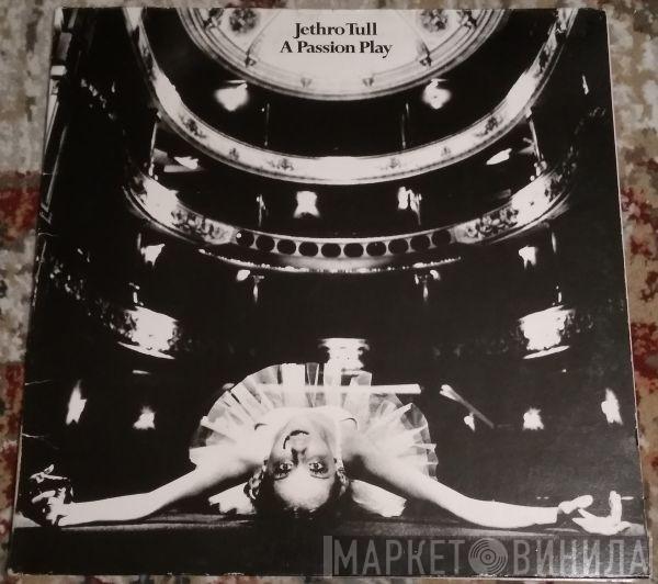  Jethro Tull  - A Passion Play