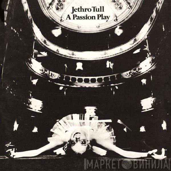  Jethro Tull  - A Passion Play