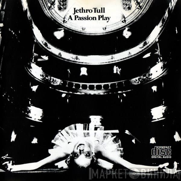  Jethro Tull  - A Passion Play