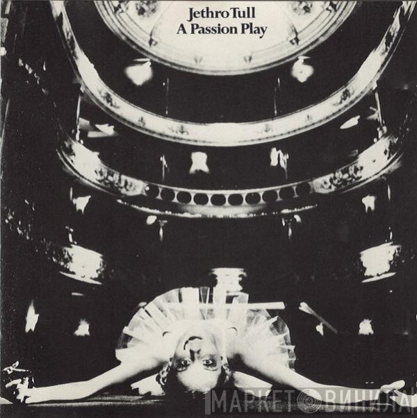  Jethro Tull  - A Passion Play