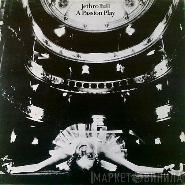  Jethro Tull  - A Passion Play