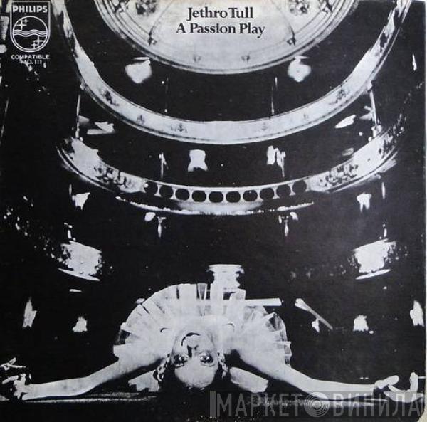  Jethro Tull  - A Passion Play