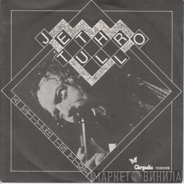  Jethro Tull  - A Stitch In Time