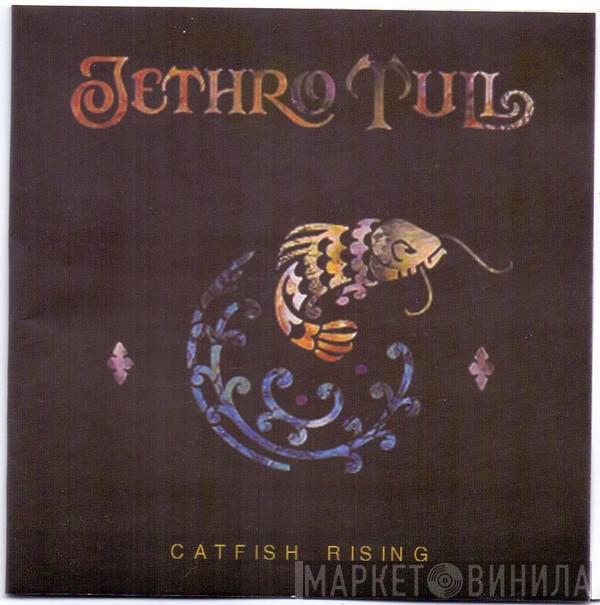  Jethro Tull  - Catfish Rising