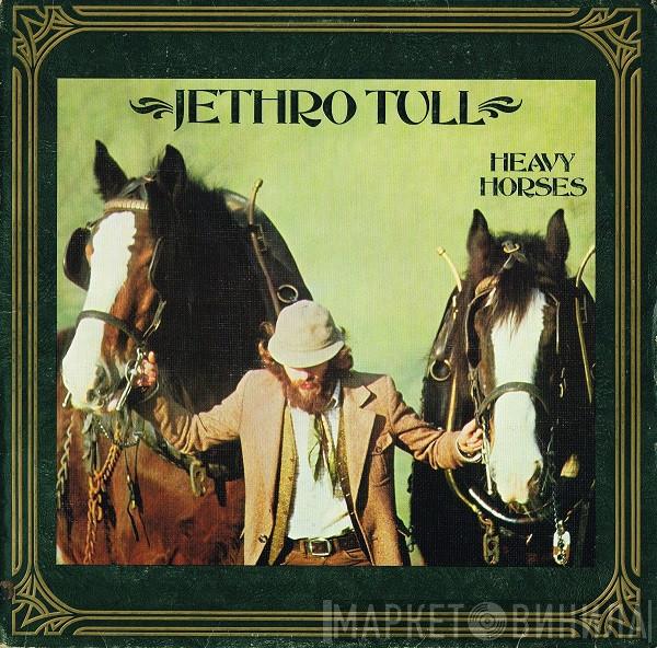  Jethro Tull  - Heavy Horses