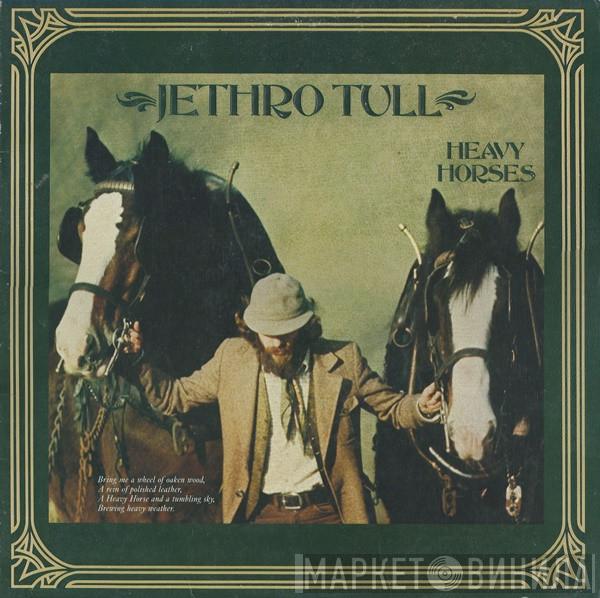  Jethro Tull  - Heavy Horses