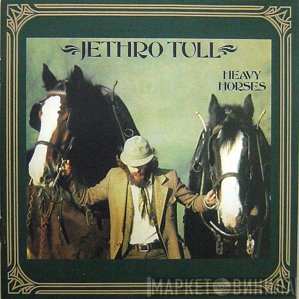  Jethro Tull  - Heavy Horses