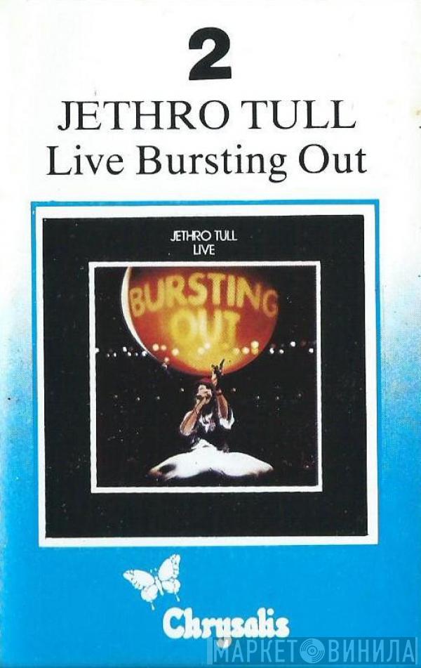  Jethro Tull  - Live - Bursting Out