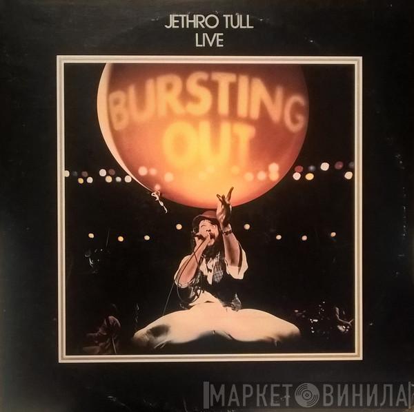  Jethro Tull  - Live - Bursting Out