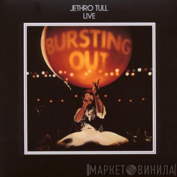  Jethro Tull  - Live - Bursting Out