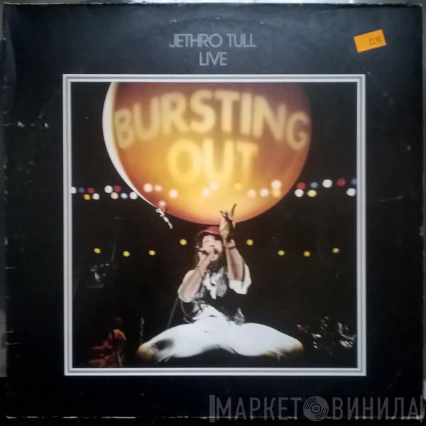  Jethro Tull  - Live - Bursting Out