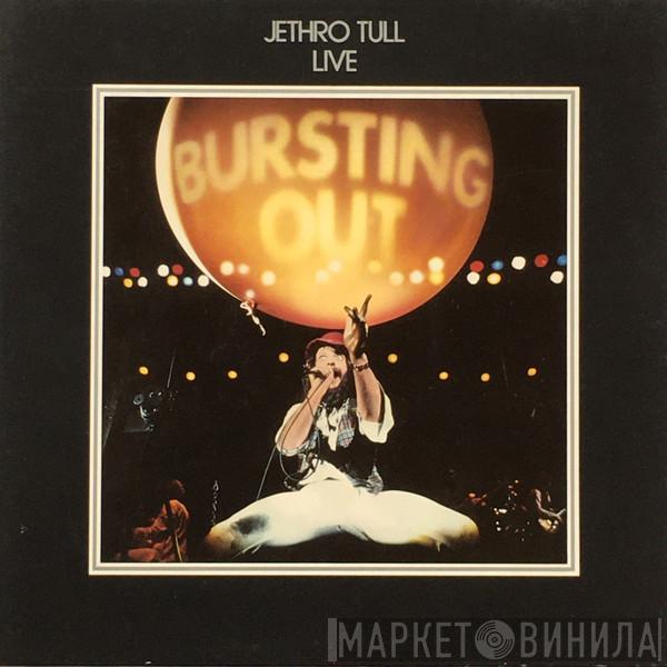  Jethro Tull  - Live - Bursting Out