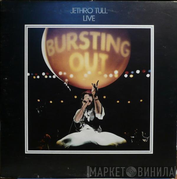 Jethro Tull  - Live - Bursting Out