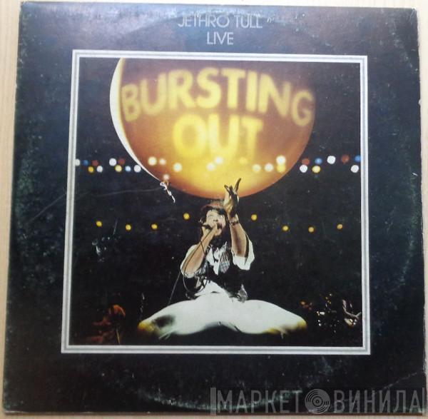  Jethro Tull  - Live - Bursting Out