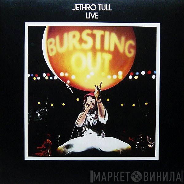  Jethro Tull  - Live - Bursting Out