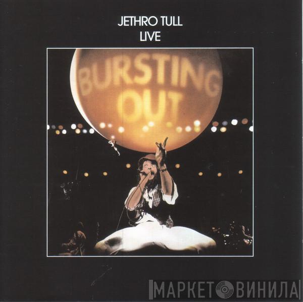 Jethro Tull  - Live - Bursting Out