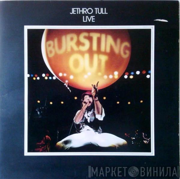 Jethro Tull - Live - Bursting Out