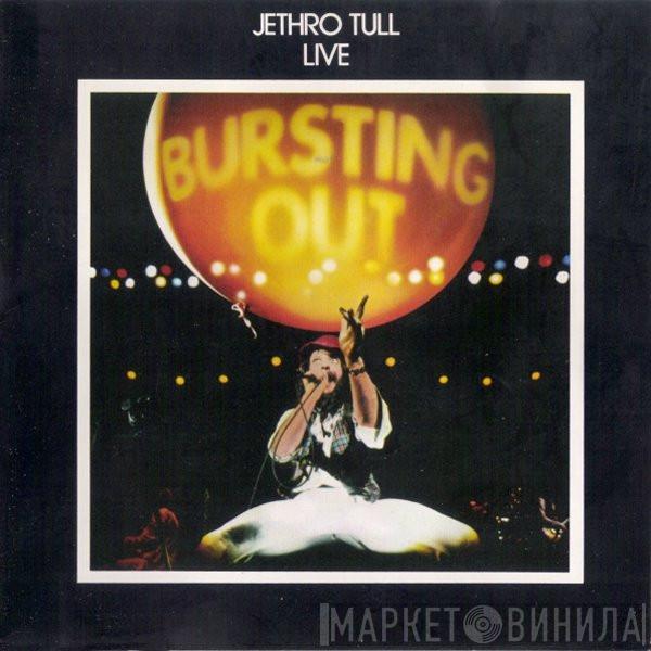  Jethro Tull  - Live - Bursting Out