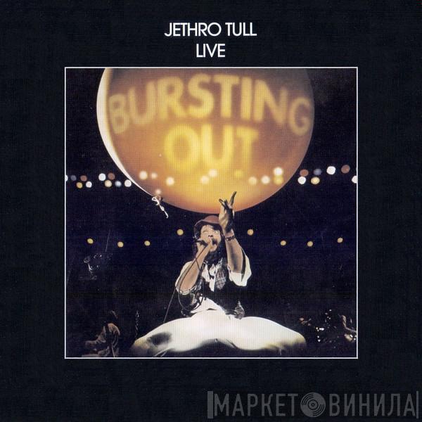  Jethro Tull  - Live - Bursting Out