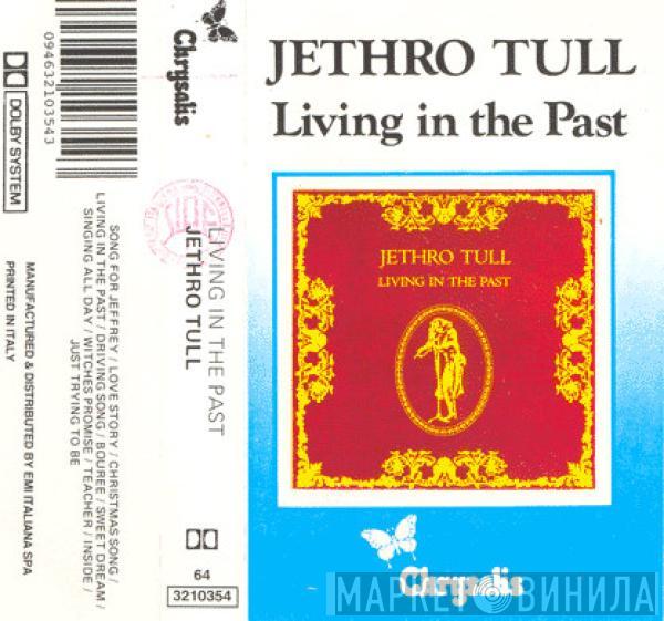  Jethro Tull  - Living In The Past