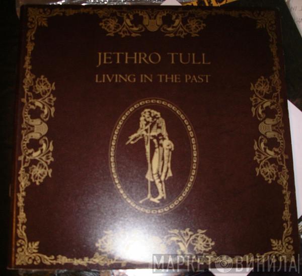  Jethro Tull  - Living In The Past
