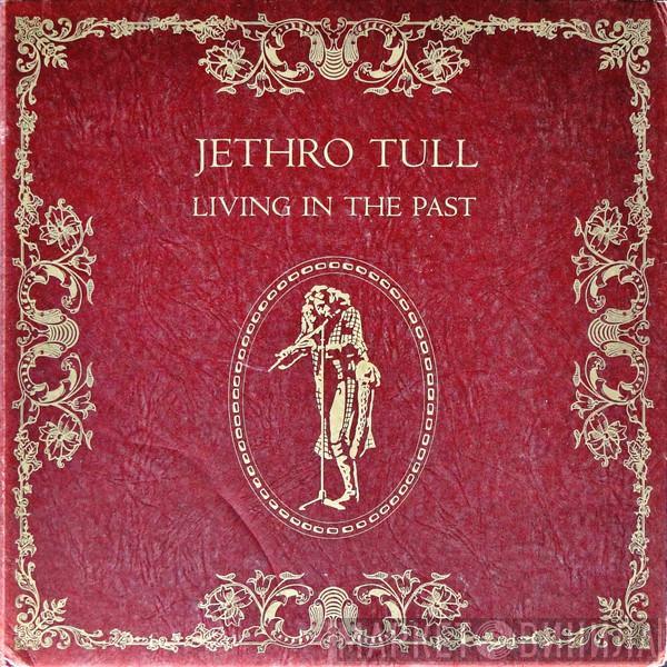 Jethro Tull - Living In The Past